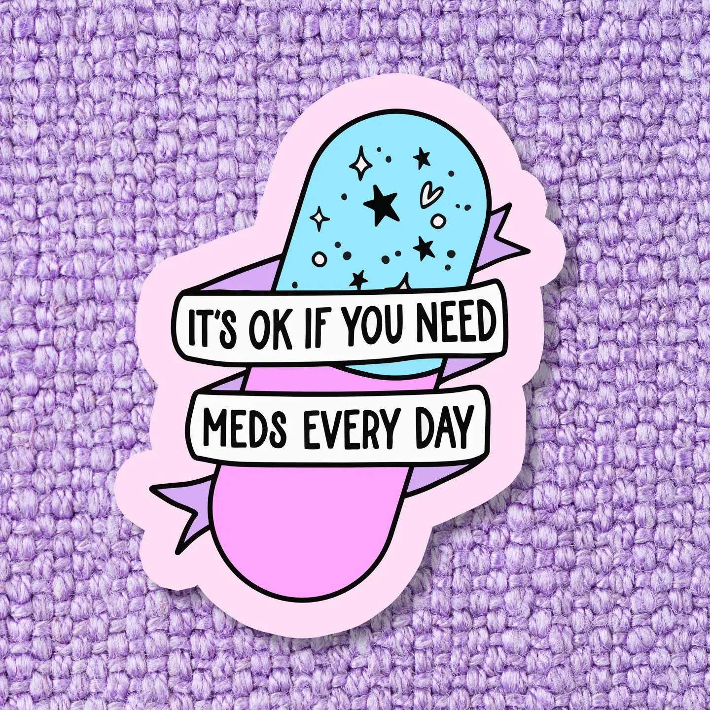 It's Okay Every Day / sticker
