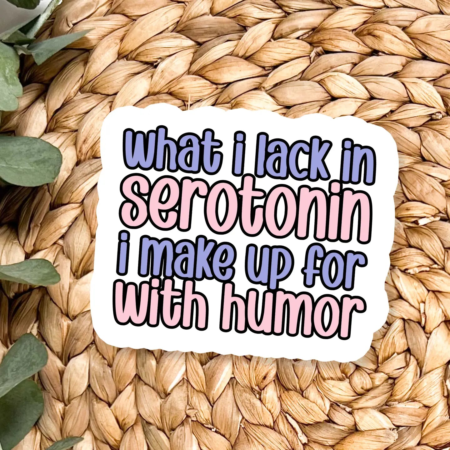 Serotonin Humor / sticker