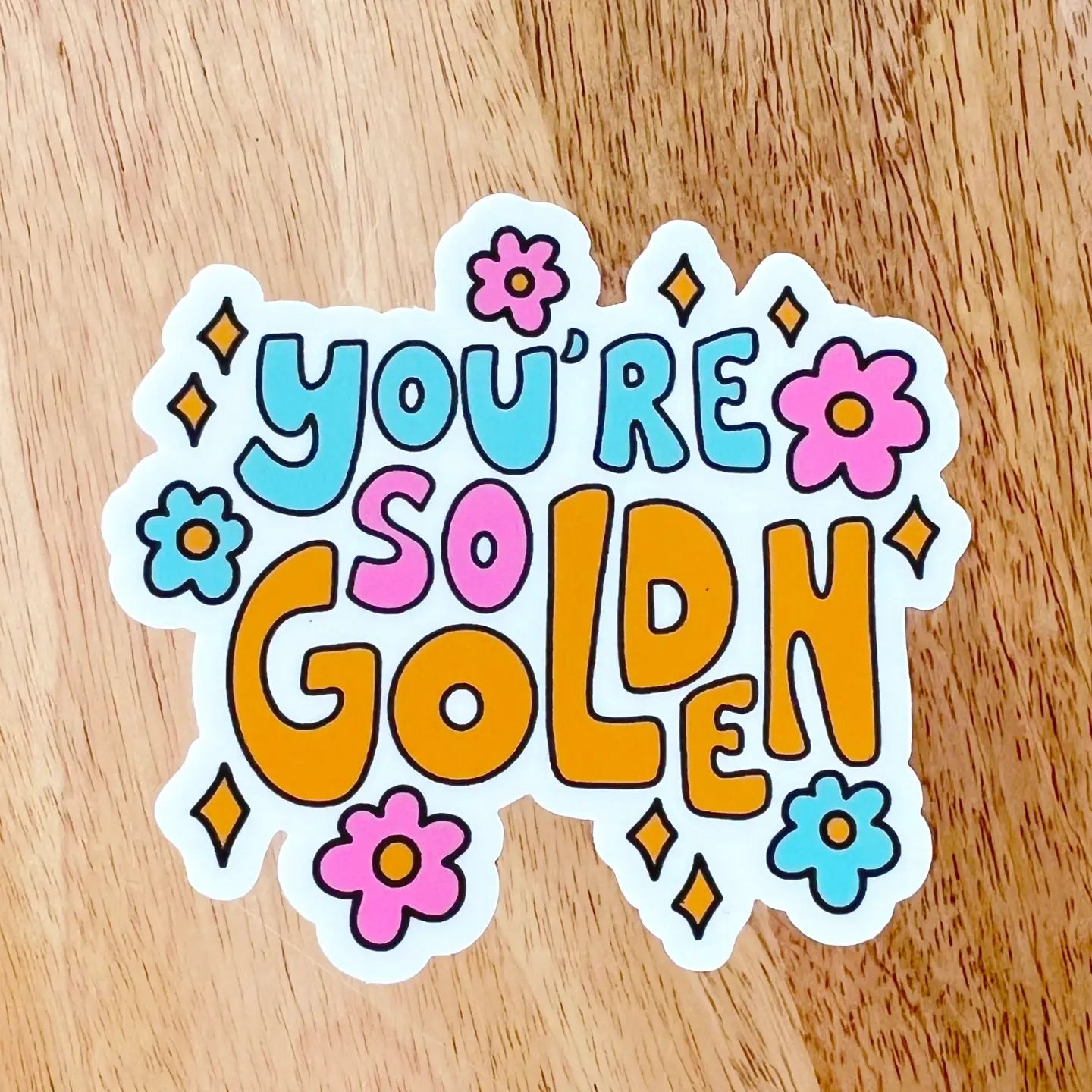 You're So Golden / sticker