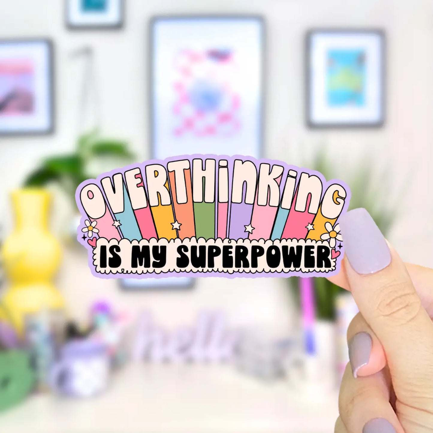 Overthinking is my Superpower / sticker