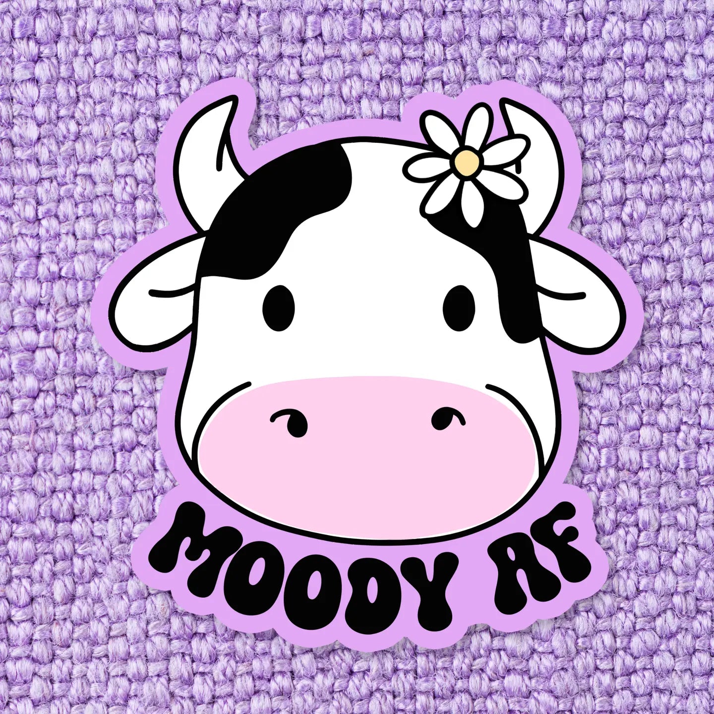 Moody AF / sticker
