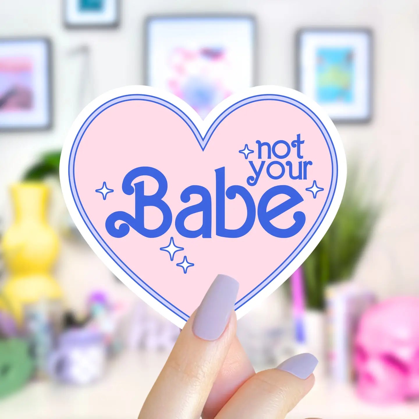 Not Your Babe / sticker