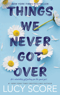 Things We Never Got Over (Knockemout 1)