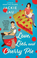Love, Lies and Cherry Pie
