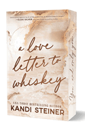 A Love Letter to Whiskey