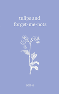 tulips and forget-me-nots
