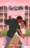 Make a Scene (Lovestruck 1)