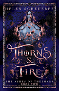 Thorns & Fire