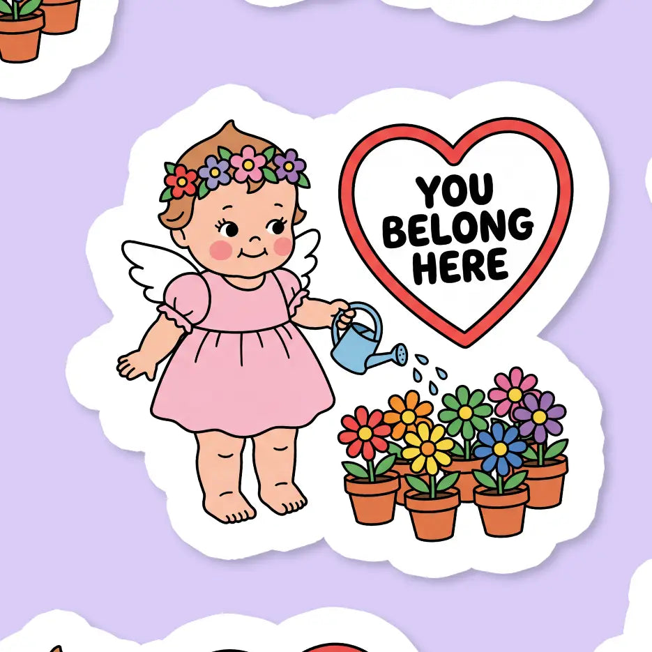You Belong Here / sticker
