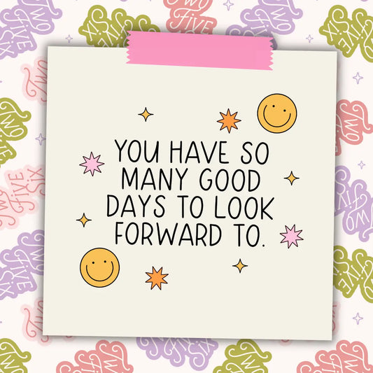 So Many Good Days / sticker