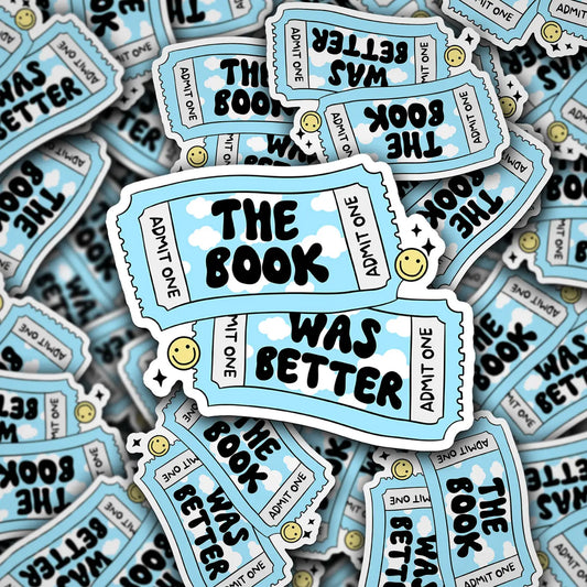 Book Was Better / sticker