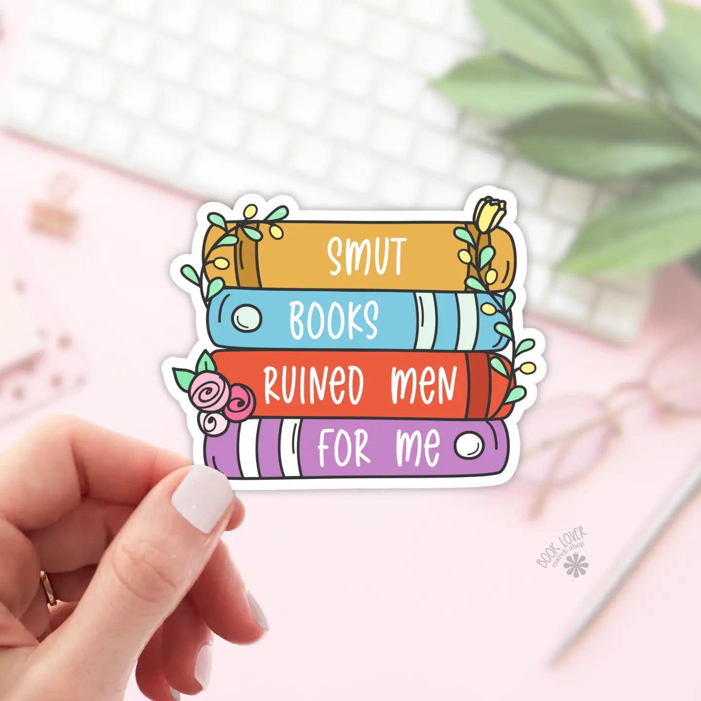 Smut Books Ruined Men / sticker