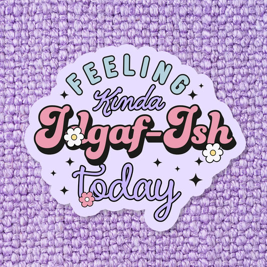 IDGAF-Ish / sticker