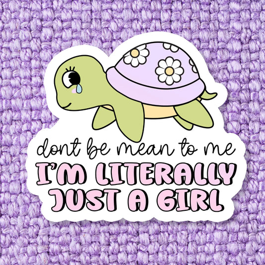 Literally Just a Girl / sticker