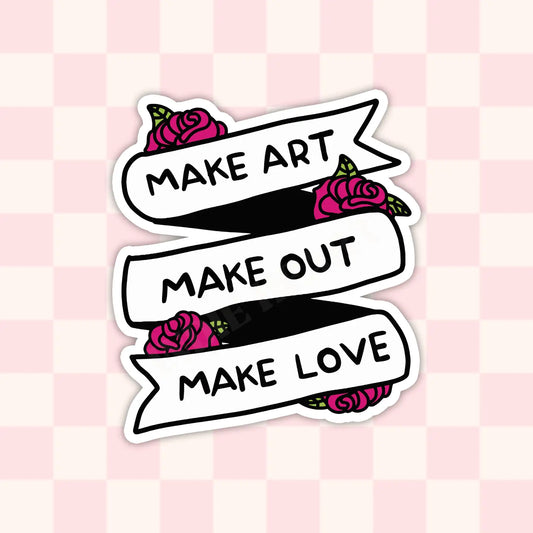 Make Art, Make Out / sticker