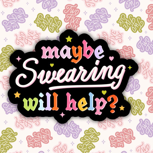 Maybe Swearing / sticker