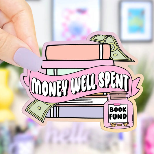 Money Well Spent / sticker