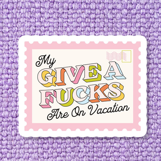 Give A Fuck Vacation / sticker