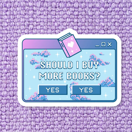 Should I Buy More Books? / sticker