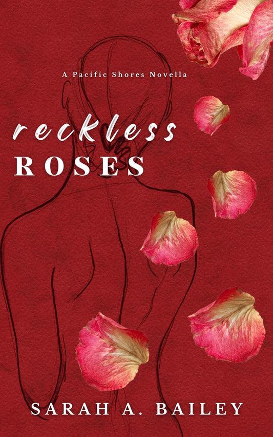 Reckless Roses (preorder)