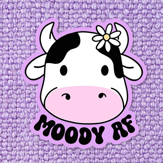 Moody AF / sticker