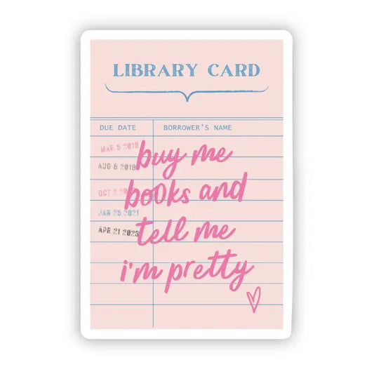 Tell Me I'm Pretty / sticker