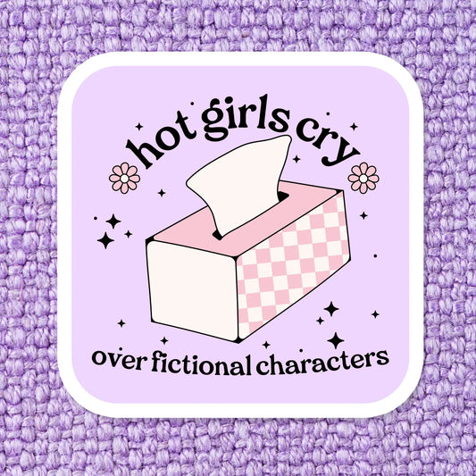 Hot Girls Cry / sticker