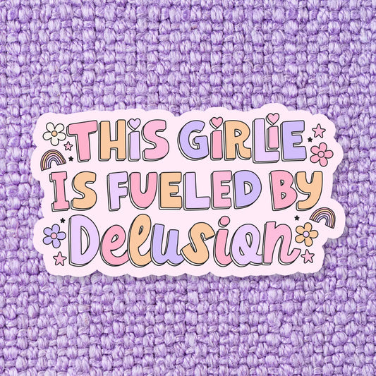 Fueled by Delusion / sticker