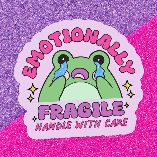 Emotionally Fragile / sticker
