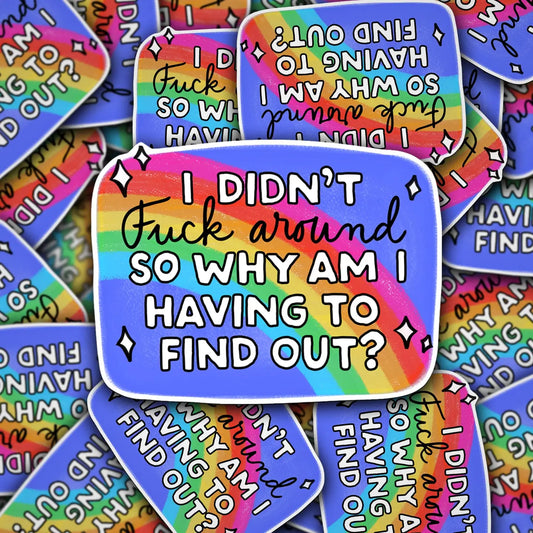 Fuck Around / sticker