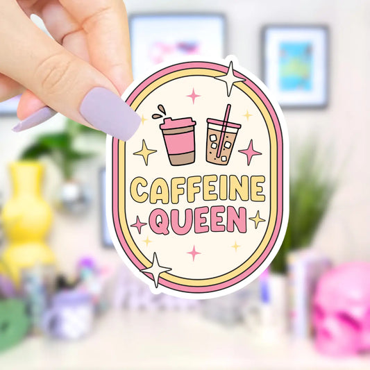 Caffeine Queen / sticker
