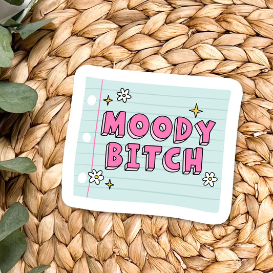 Moody Bitch / sticker