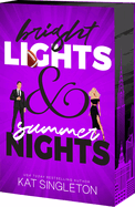 Bright Lights & Summer Nights