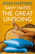 Daisy Haites : The Great Undoing