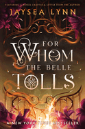 For Whom the Belle Tolls
