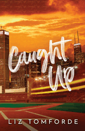 Caught Up (Windy City 3)