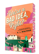 We're a Bad Idea, Right?