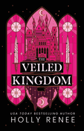 The Veiled Kingdom Hardcover