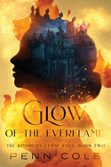 Glow of the Everflame (Kindred's Curse 2)