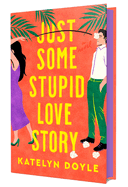 Just Some Stupid Love Story