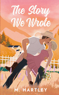 The Story We Wrote
