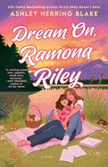 Dream On, Ramona Riley (preorder)
