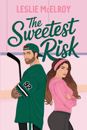 The Sweetest Risk