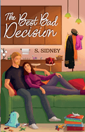 The Best Bad Decision