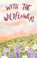 With the Wildflowers