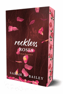 Reckless Roses (preorder)